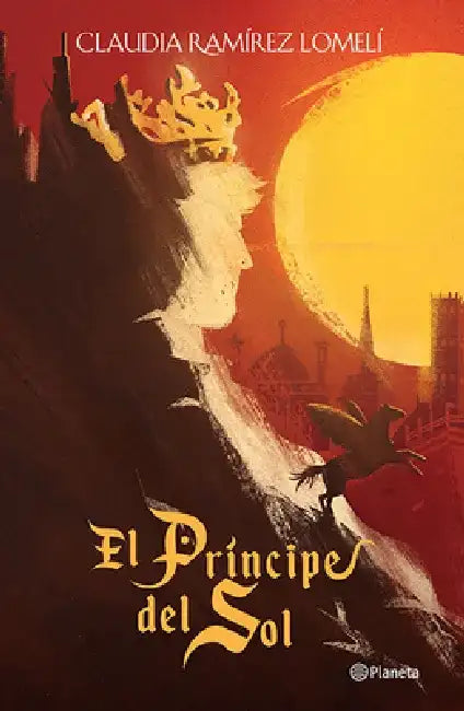 El Príncipe del Sol by Claudia Ramírez Lomelí