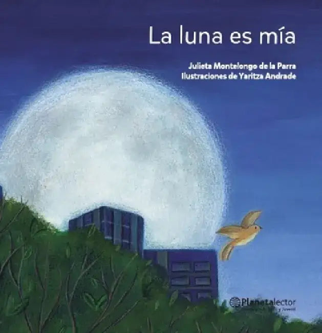 La Luna Es Mía / The Moon Is Mine by Julieta Montelongo