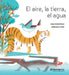 El Aire, La Tierra, El Agua (Poesía) / The Air, the Soil, the Water (Poems) - Bilingual Book by Juan Casas, Emmanuel Peña