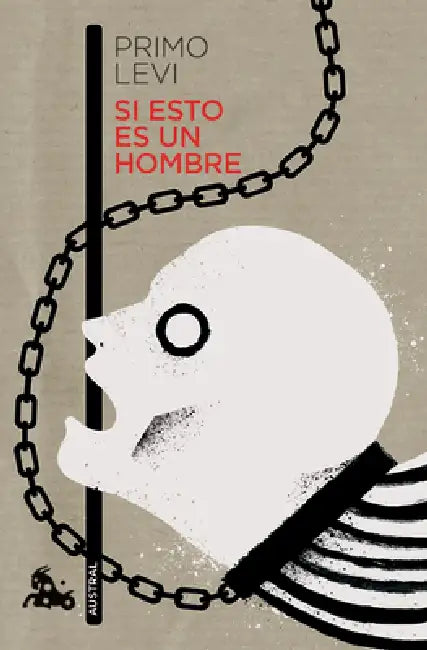 Si Esto Es Un Hombre / Survival in Auschwitz by Primo Levi, Pilar Gómez Bedate