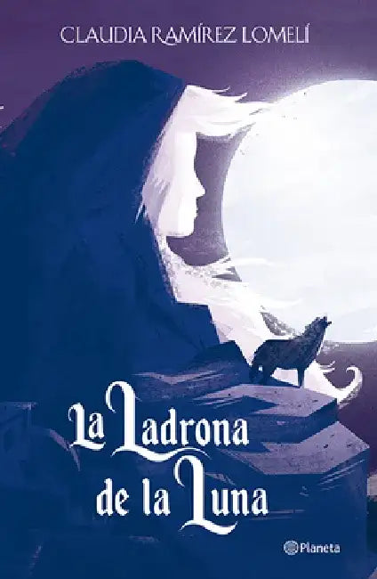 La Ladrona de la Luna / The Thief of the Moon by Claudia Ramírez
