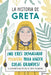 La Historia de Greta. ¡no Eres Demasido Pequeño Para Hacer Cosas Grandes!: La Biografía No Oficial de Greta Thunberg by Valentina Camerini