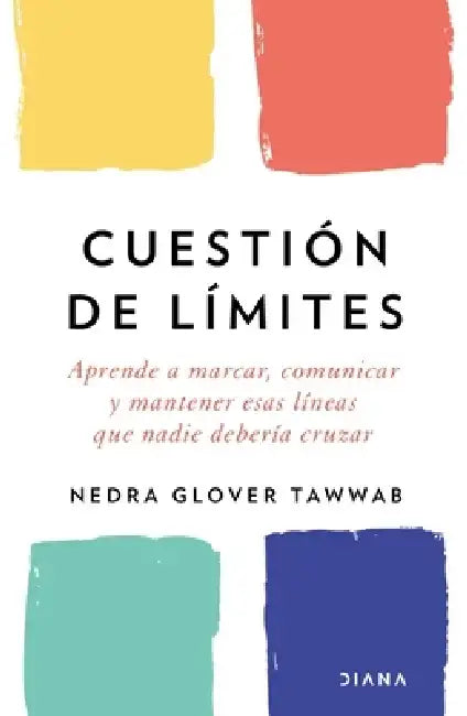 Cuestión de Límites / Boundaries by Nedra Glover Tawwab