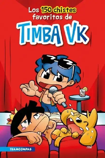 Los 150 Chistes Favoritos de Timba Vk by Timba Vk Timba Vk