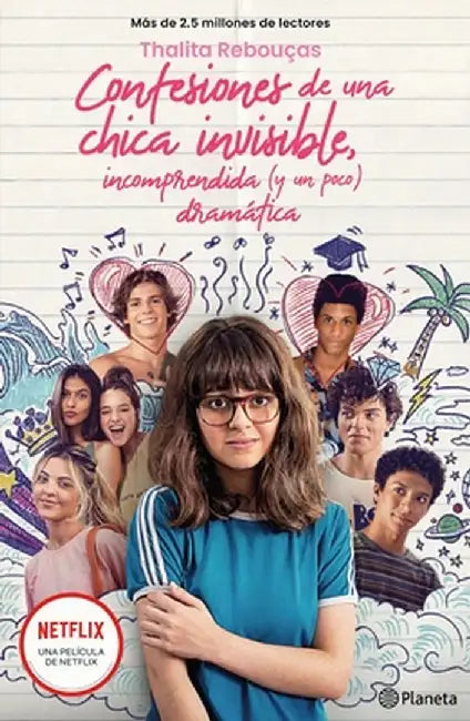 Confesiones de Una Chica Invisible, Incomprendida Y (Un Poco) Dramática: Serie Confesiones 1 by Thalita Rebouças
