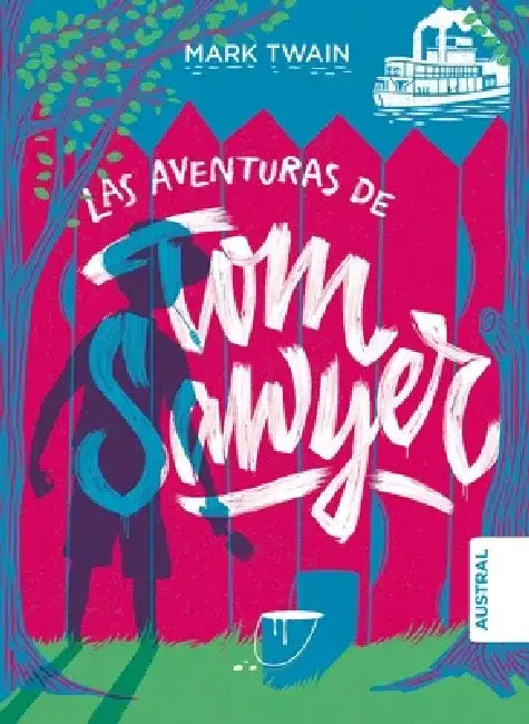 Las Aventuras de Tom Sawyer / The Adventures of Tom Sawyer by Mark Twain