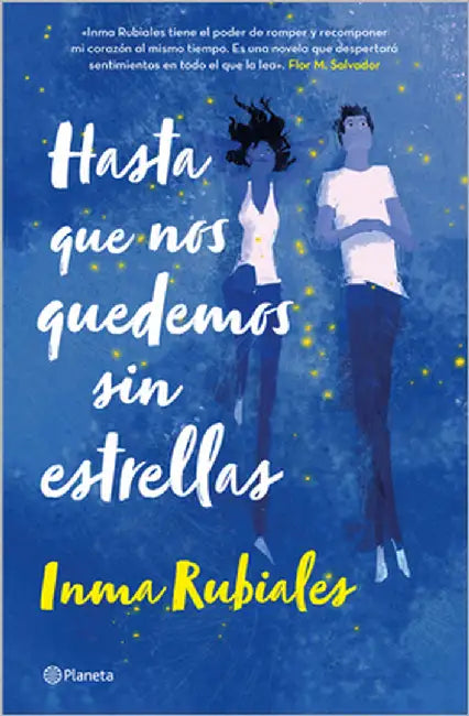Hasta Que Nos Quedemos Sin Estrellas / Until We Run Out of Stars by Rubiales, Inma