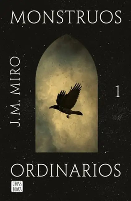 Monstruos Ordinarios by J. M. Miro