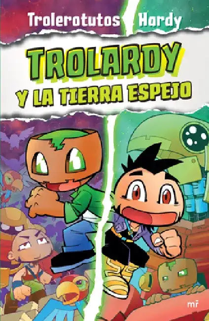 Trolardy 3. Trolardy Y La Tierra Espejo by Trolerotutos Trolerotutos