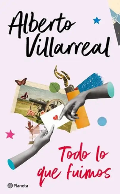 Todo Lo Que Fuimos by Alberto Villarreal