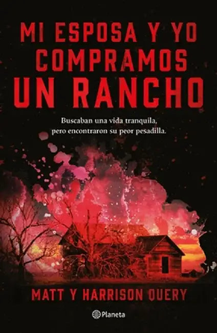 Mi Esposa Y Yo Compramos Un Rancho by Matt Query