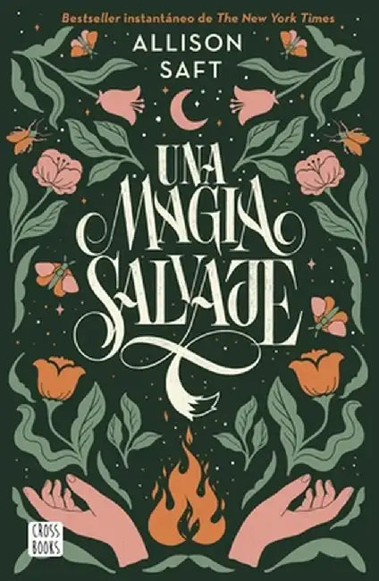 Una Magia Salvaje by Allison Allison
