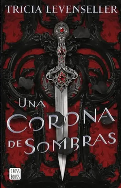 Una Corona de Sombras by Tricia Tricia