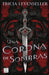 Una Corona de Sombras by Tricia Tricia