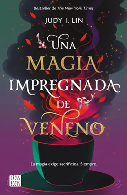 Veneno 1. Una Magia Impregnada de Veneno by Judy I. Lin