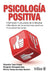 Psicología positiva by Alejandro Tapia Vargas, Margarita Tarragona Saez, Monica Teresa Gonzalez Ramírez