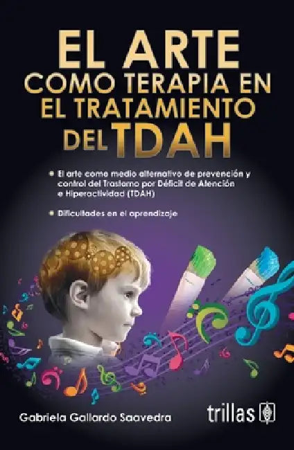 El arte como terapia en el tratamiento con TDAH by Gabriela Gallardo Saavedra