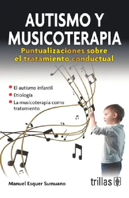 Autismo y musicoterapia by Manuel Esquer Sumuano