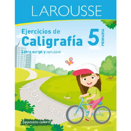 Ejercicios de Caligrafía 5° de Primaria by Ediciones Larousse