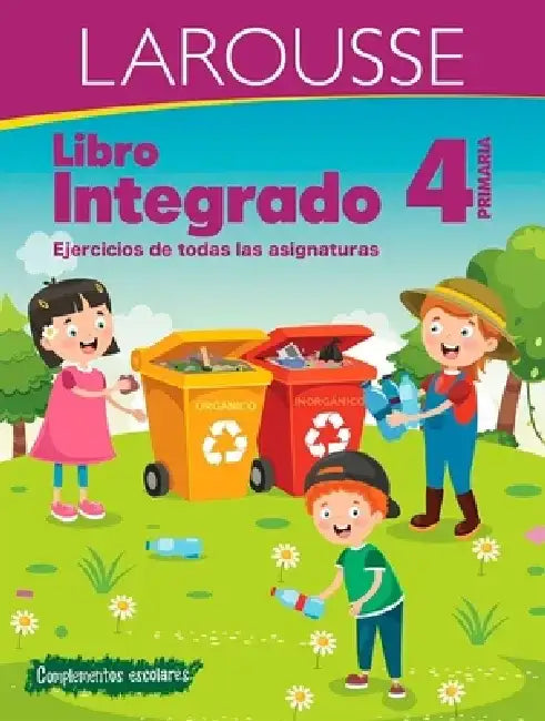 Libro Integrado 4° Primaria by Ediciones Larousse