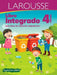 Libro Integrado 4° Primaria by Ediciones Larousse