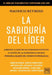 La sabiduría del líder by Jorge Mauricio Reynoso Nassar