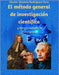 El método general de investigación científica: y dieciséis métodos de investigación by Rodriguez-Toro, Octavio