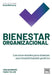 Bienestar organizacional by José Iván Guerrero Vidales, Mario César Toledo Ferriño