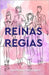 Reinas Regias by Preciado, Antonio
