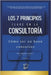 Los 7 Principios Clave en la Consultoría: Cómo ser un buen consultor by Larios, Angelica