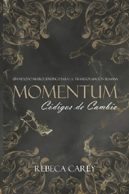 Momentum: Códigos de Cambio by Rebeca Carey
