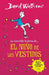 La Increíble Historia De...El Niño de Los Vestidos / The Boy in the Dress by David Walliams