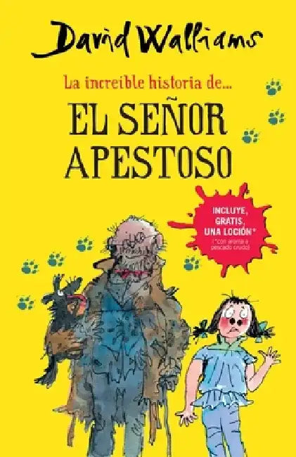 La Increíble Historia De...El Señor Apestoso / Mr. Stink by David Walliams