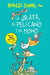 La Jirafa, El Pelicano Y El Mono / The Giraffe and the Pelly and Me by Roald Dahl