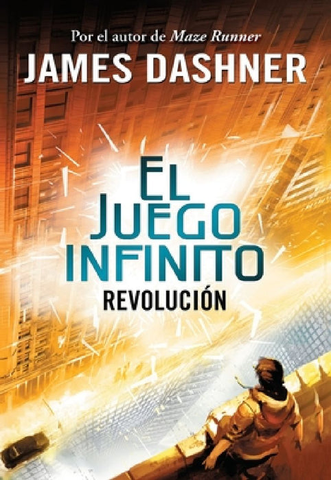 Revolución (El Juego Infinito 2) / The Rule of Thoughts (the Mortality Doctrine, Book Two) by James Dashner