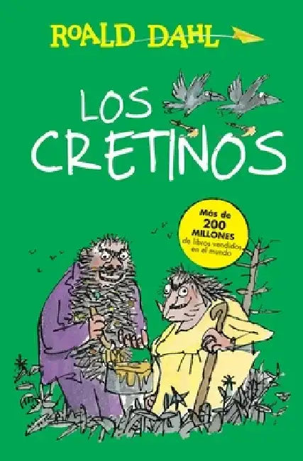 Los Cretinos / The Twits by Roald Dahl