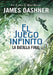 La Batalla Final (El Juego Infinito 3) / The Game of Lives (the Mortality Doctri Ne, Book Three) by James Dashner