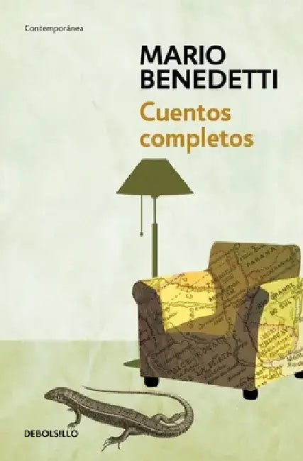 Cuentos Completos Benedetti / Complete Stories by Benedetti by Mario Benedetti