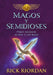 Magos Y Semidioses Percy Jackson Se Une a Los Kane/ Demigods & Magicians: Percy and Annabeth Meet the Kanes by Rick Riordan