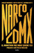 Narco Cdmex / Narco Mxcity by Sandra Romandia