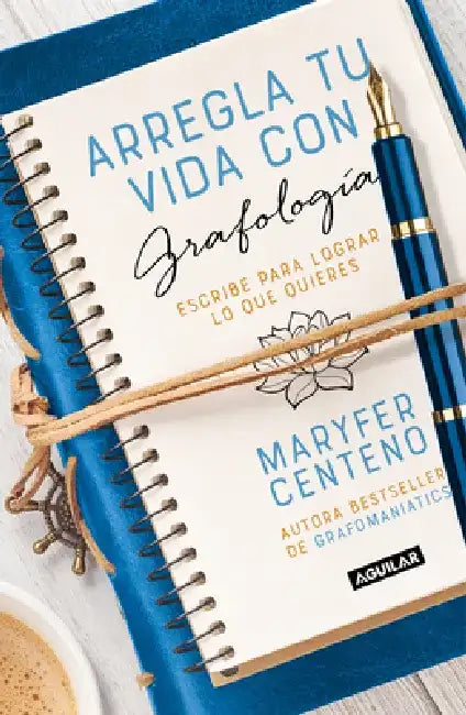 Arregla Tu Vida Con Grafología / Get Your Life Back Together with Graphology by Maryfer Centeno