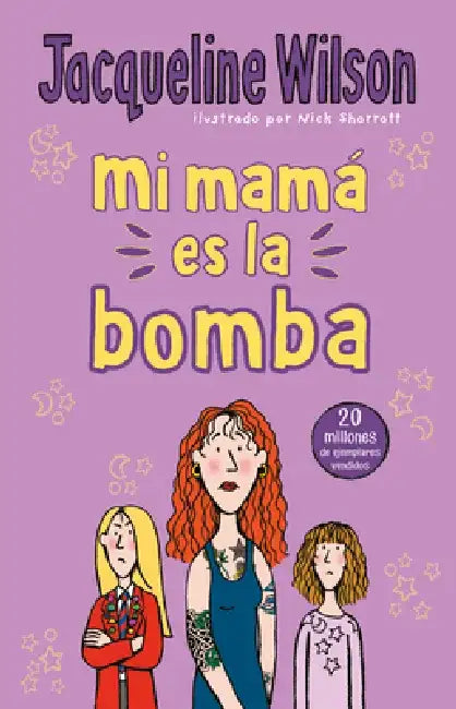 Mi Mamá Es La Bomba / My Mom Is the Bomb: The Illustrated Mom by Jacqueline Wilson