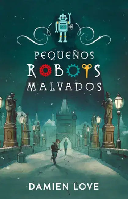 Monstruos Devices. Pequeños Robots Malvados / Monster Devices by Damien Love