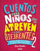 Cuentos Para Niños Que Se Atreven a Ser Diferentes 2 / Stories for Boys Who Dare to Be Different 2 = Stories for Boys Who Dare to Be Different 2 by Ben Brooks