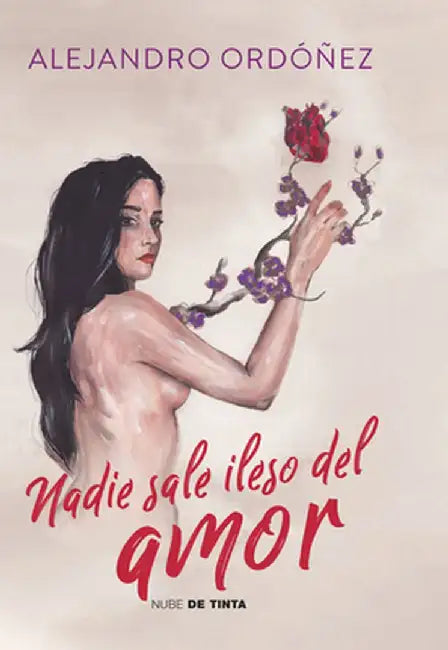 Nadie Sale Ileso del Amor by Alejandro Ordonez