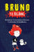 Bruno Y El Big Bang / Bruno and the Big Bang by Rodrigo Contreras Ramos