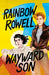 Wayward Son (Spanish Edition) by Rainbow Rowell