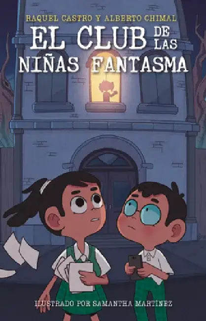 El Club de Las Niñas Fantasma / The Ghost Girls Club by Alberto Chimal