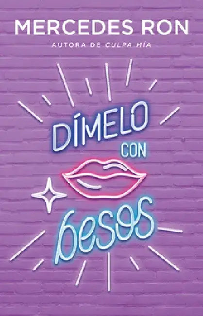 Dímelo Con Besos / Say It to Me with a Kiss by Mercedes Ron