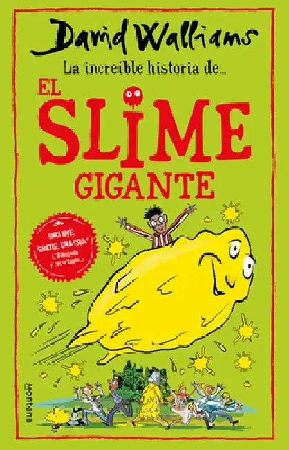 La Incríble Historia De... El Slime Gigante / Slime by David Walliams